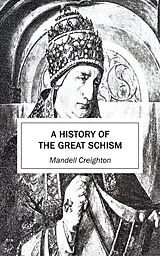 E-Book (epub) A History of the Great Schism von Mandell Creighton