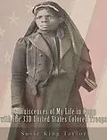 E-Book (epub) Reminiscences of My Life in Camp with the 33D United States Colored Troops, Late 1St S. C. Volunteers von Susie King Taylor