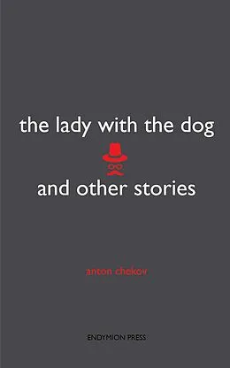 E-Book (epub) The Lady with the Dog and Other Stories von Anton Chekov