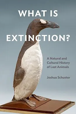 E-Book (pdf) What Is Extinction? von Joshua Schuster