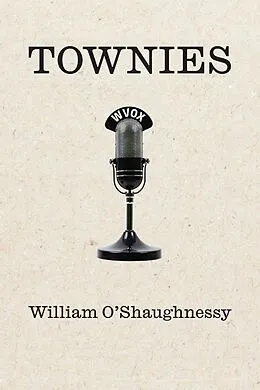 E-Book (epub) Townies von William O'Shaughnessy