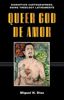E-Book (epub) Queer God de Amor von Miguel H. Diaz