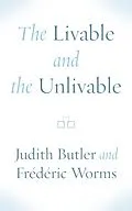 E-Book (pdf) Livable and the Unlivable von Judith Butler, Frederic Worms