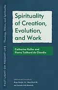E-Book (epub) Spirituality of Creation, Evolution, and Work von Unknown