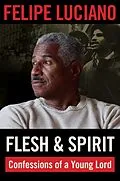 PDF Flesh and Spirit von Felipe Luciano