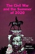 Livre Relié The Civil War and the Summer of 2020 de Hilary Slap, Andrew L. Green
