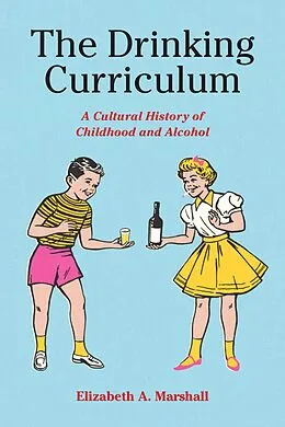 E-Book (pdf) Drinking Curriculum von Elizabeth Marshall