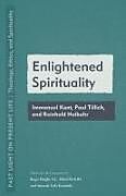 Couverture cartonnée Enlightened Spirituality de Roger (EDT) Haight, Alfred (EDT) Pach, Kaminski