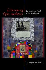 Livre Relié Liberating Spiritualities de Christopher D Tirres