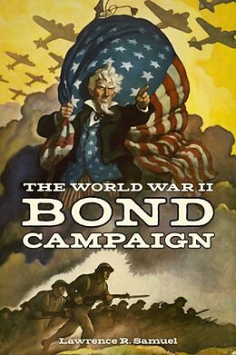 Livre Relié The World War II Bond Campaign de Lawrence R Samuel