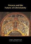 Livre Relié Nicaea and the Future of Christianity de 