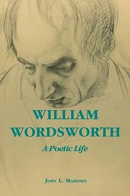 E-Book (epub) William Wordsworth von John L. Mahoney