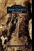Livre Relié Ashe County Revisited de Ashe County Historical Society