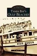 Fester Einband Tampa Bay's Gulf Beaches von Wayne Ayers, R. Wayne Ayers