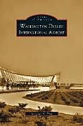Livre Relié Washington Dulles International Airport de Margaret C. Peck