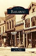 Livre Relié Baraboo de Sauk County Historical Society
