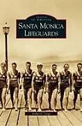 Fester Einband Santa Monica Lifeguards von Arthur C. Verge
