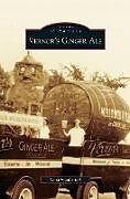 Fester Einband Vernor's Ginger Ale von Keith Wunderlich