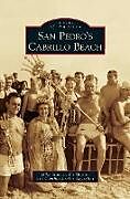 Livre Relié San Pedro's Cabrillo Beach de Mike Schaadt, Ed Mastro, Cabrillo Marine Aquarium