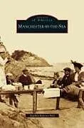 Fester Einband Manchester-By-The-Sea von Stephen Roberts Holt