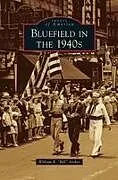 Fester Einband Bluefield in the 1940s von William R. "Bill" Archer