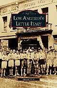 Livre Relié Los Angeles's Little Italy de Mariann Gatto