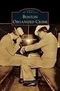 Fester Einband Boston Organized Crime von Emily Sweeney