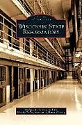Livre Relié Wisconsin State Reformatory de Michael E. Telzrow