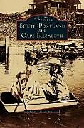 Fester Einband South Portland and Cape Elizabeth von Connie Porter Scott