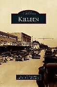 Livre Relié Killeen de Annette S. Lucksinger, Gerald D. Sr. Skidmore