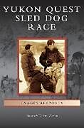 Livre Relié Yukon Quest Sled Dog Race de Elizabeth Libbie Martin