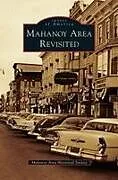 Fester Einband Mahanoy Area Revisited von The Mahanoy Area Historical Society