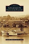 Livre Relié Cincinnati's Underground Railroad de Richard Cooper, Eric R. Jackson