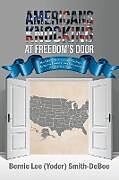 Kartonierter Einband Americans Knocking at Freedom's Door von Bernie Lee (Yoder) Smith-Deboe