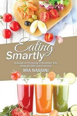 Couverture cartonnée Eating Smartly de Mia Nassini