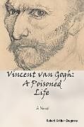 Couverture cartonnée Vincent van Gogh de Robert Arthur Cosgrove