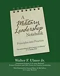 E-Book (epub) A Military Leadership Notebook von Walter F. Ulmer Jr.