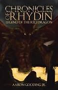 Kartonierter Einband Chronicles of Rhydin von Aaron Gooding Jr.