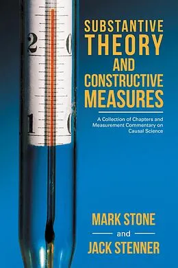 E-Book (epub) Substantive Theory and Constructive Measures von Mark Stone, Jack Stenner