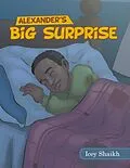 E-Book (epub) Alexander's Big Surprise von Icey Shaikh