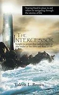 E-Book (epub) The Intercessor von Valerie L. Brown