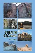 E-Book (epub) Health & Travel von John Chun