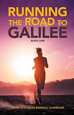 E-Book (epub) Running the Road to Galilee von Marie Elizabeth Randall Chandler