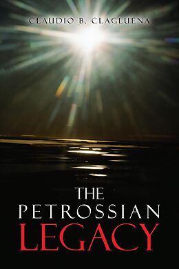 eBook (epub) The Petrossian Legacy de Claudio B. Clagluena