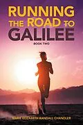 E-Book (epub) Running the Road to Galilee von Marie Elizabeth Randall Chandler