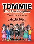 E-Book (epub) Tommie the Porkeepine von Mary Tea Cakes