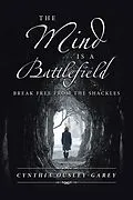 E-Book (epub) The Mind Is a Battlefield von Cynthia Ousley-Garey