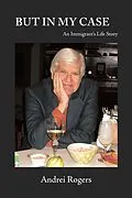 E-Book (epub) But in My Case von Andrei Rogers