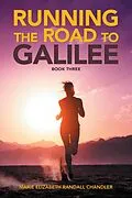 E-Book (epub) Running the Road to Galilee von Marie Elizabeth Randall Chandler