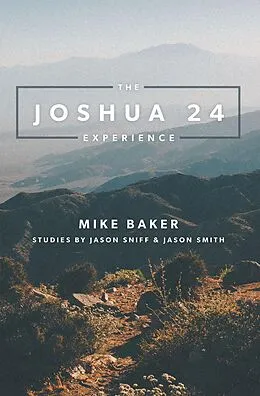 E-Book (epub) The Joshua 24 Experience von Mike Baker